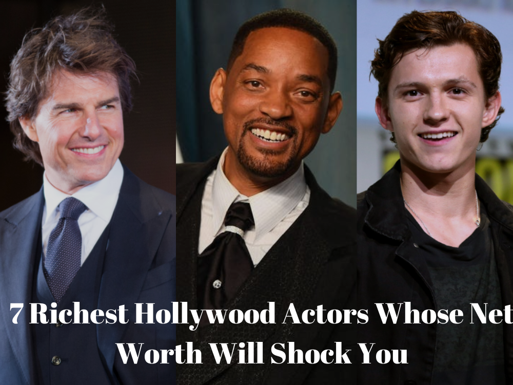 7 Richest Hollywood Actors Whose Net Worth Will Shock You